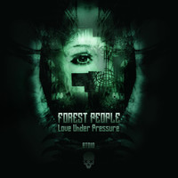 Forest People - Love Under Pressure