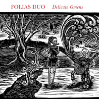 Folias Duo - Delicate Omens