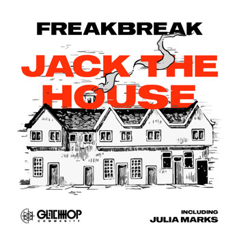 Freakbreak - Jack The House