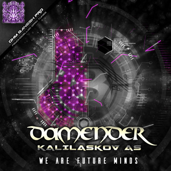 Kalilaskov AS, Damender - We Are Future Minds