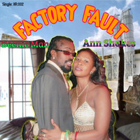 Beenie Man - Factory Fault (feat. Ann Shakes)