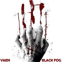 VAEN - Black Fog