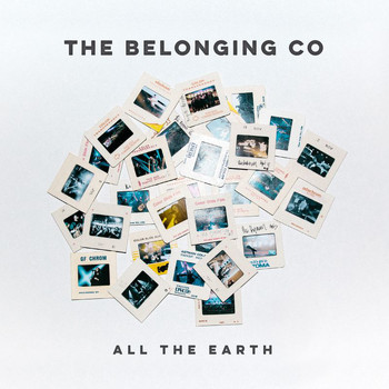 The Belonging Co - All The Earth (Live)