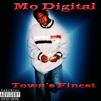 Mo Digital - Town's Finest (Explicit)