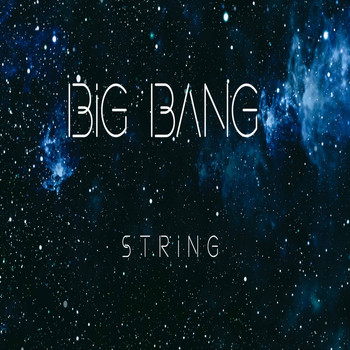 String - Big Bang