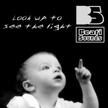 Beati Sounds - Look Up to See the Light