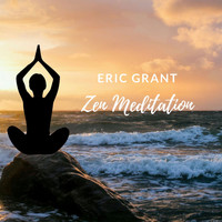 Eric Grant - Zen Meditation