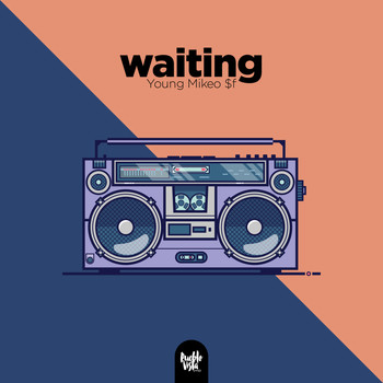 Young Mikeo $f - Waiting