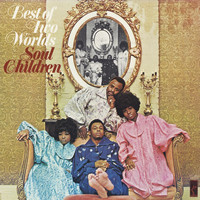 The Soul Children - Best Of Two Worlds
