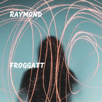 Raymond - Froggatt