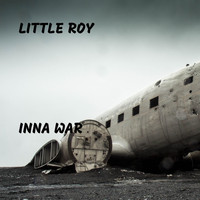 Little Roy - Inna War