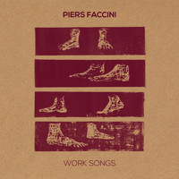 Piers Faccini - Work Songs