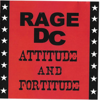 Rage DC / - Attitude and Fortitude
