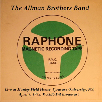 The Allman Brothers Band - Live At Manley Field House, Syracuse University, NY, April 7th 1972, WAER-FM Broadcast (Remastered)