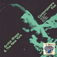 Archie Shepp - Archie Shepp and the New York Contemporary Five