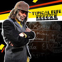 Typical Féfé - Reggae