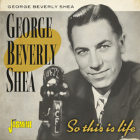 George Beverly Shea - So This Is Life
