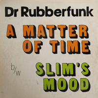 Dr Rubberfunk - My Life at 45, Pt. 3