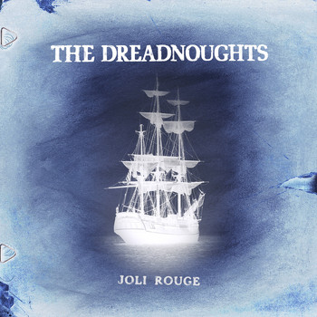 The Dreadnoughts - Joli rouge