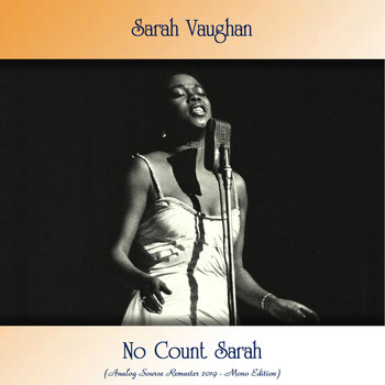 Sarah Vaughan - No Count Sarah (Analog Source Remaster 2019 - Mono Edition)
