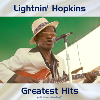 Lightnin' Hopkins - Greatest Hits (All Tracks Remastered)