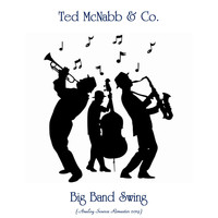 Ted McNabb & Co. - Big Band Swing (Analog Source Remaster 2019)
