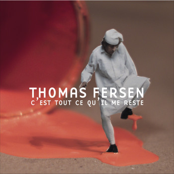 Thomas Fersen - C'est tout ce qu'il me reste