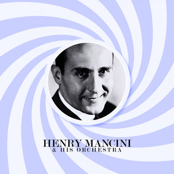 Henry Mancini & His Orchestra - Henry Mancini & His Orchestra