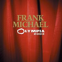 Frank Michael - Olympia 2003 (Live)