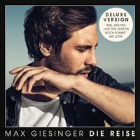 Max Giesinger - Die Reise (Deluxe Version)