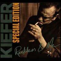 Kiefer Sutherland - Reckless & Me (Special Edition)
