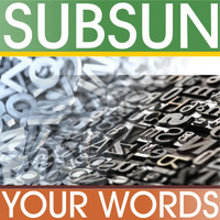 SubSun - Your Words