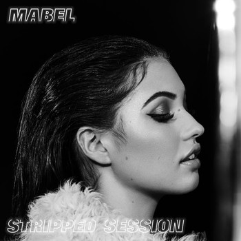 Mabel - Stripped Session