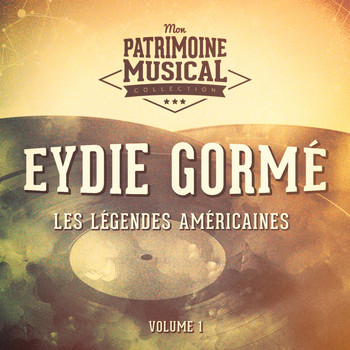 Eydie Gormé - Les légendes américaines : Eydie Gormé, Vol. 1