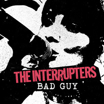 The Interrupters - Bad Guy