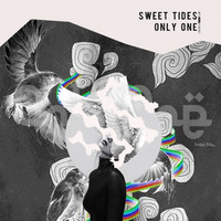 sweet tides - Only One
