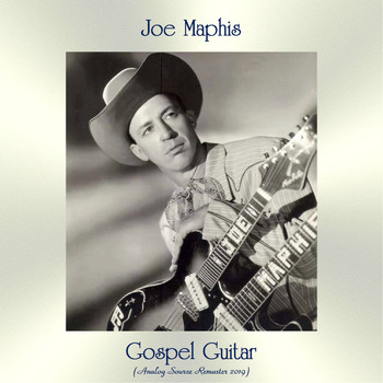 Joe Maphis - Gospel Guitar (Analog Source Remaster 2019)