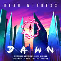 Bear Witness / - Dawn