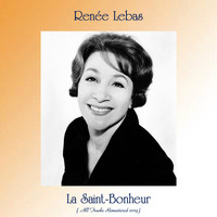 Renée Lebas - La Saint-Bonheur (All Tracks Remastered 2019)