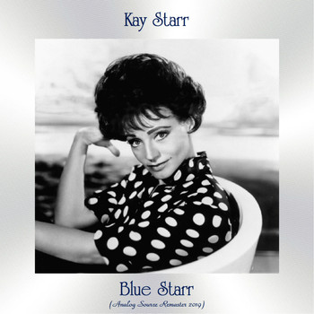 Kay Starr - Blue Starr (Analog Source Remaster 2019)