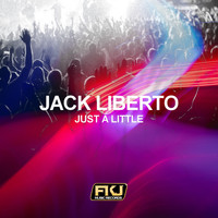 Jack Liberto - Just a Little