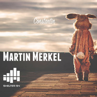 Martin Merkel - Constantin (Deluxe Edition)