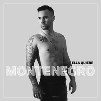 Montenegro - Ella Quiere