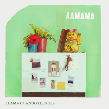 AA Mama - Llama Cuando Llegues