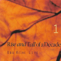 Rise and Fall of a Decade - Ubu Reine (Live)
