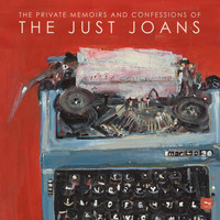 The Just Joans - The Private Memoirs and Confessions of The Just Joans