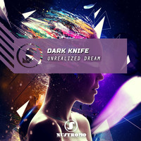 Dark Knife - Unrealized Dream
