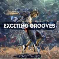 Lovely Music Library - Exciting Grooves