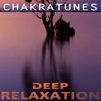 Chakratunes - Deep Relaxation
