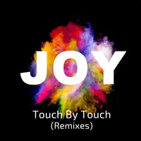 Joy - Touch by Touch (Remixes)